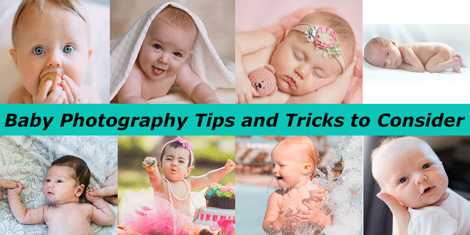 Baby Photography Tips and Tricks to Consider