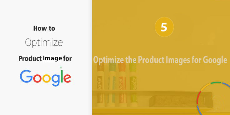 Optimize the Product Images for Google