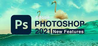 Photoshop 2021 New Features