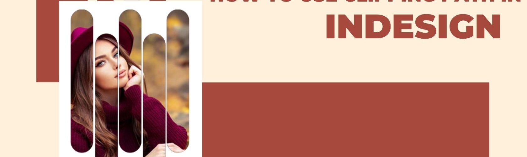 Clipping Path feature in Adobe InDesign.