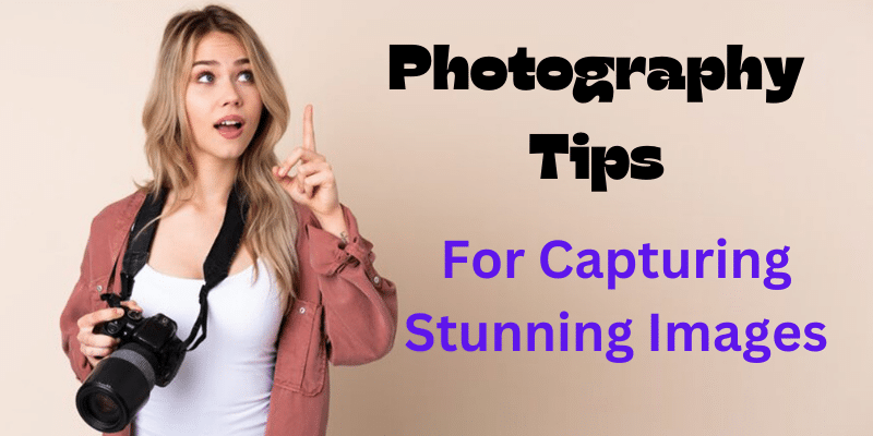 Photography Tips