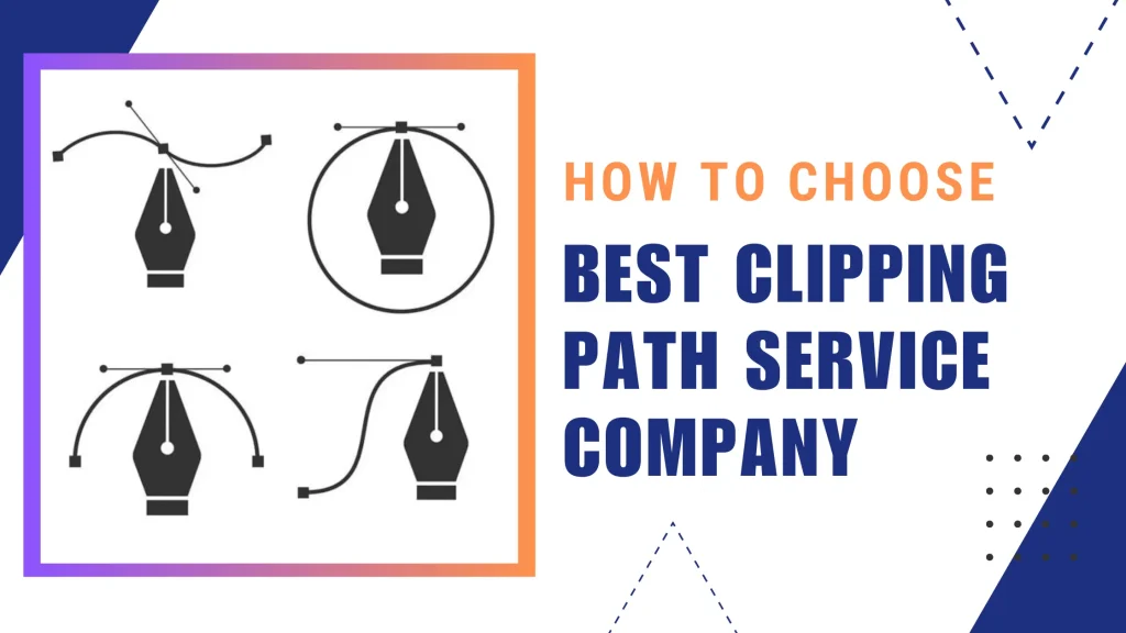 choosing best clipping path service provider